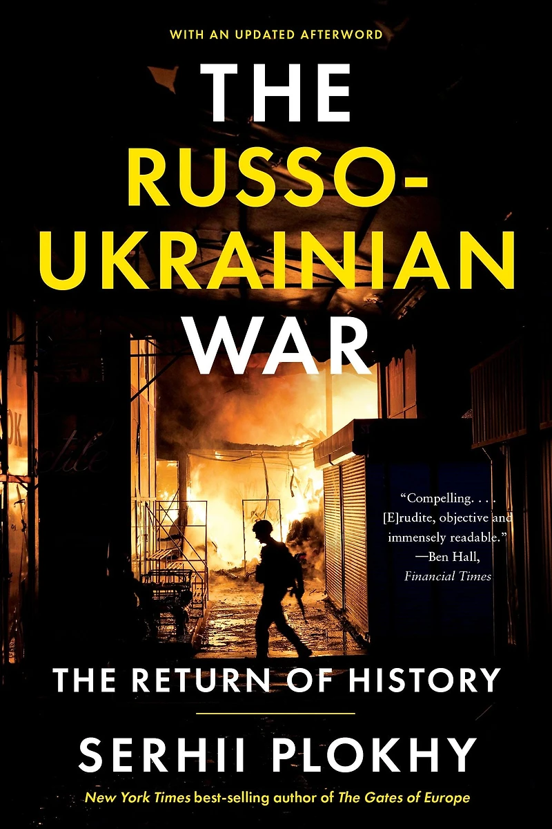 The Russo-Ukrainian War: Return of History