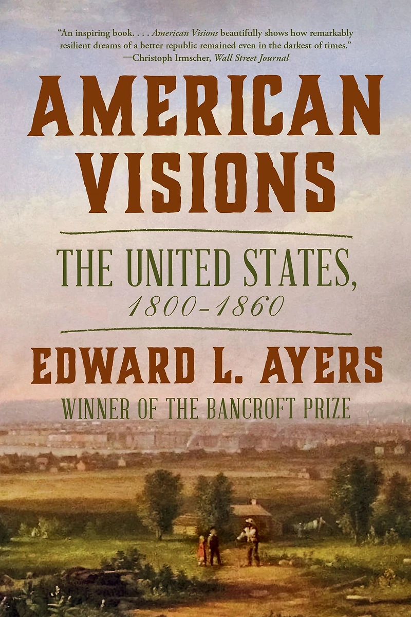 American Visions: The United States 1800-1860