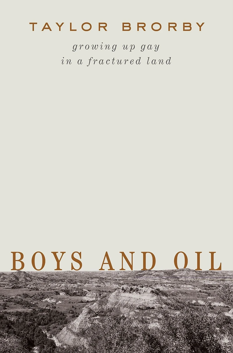 Boys and Oil: Growing Up Gay a Fractured Land