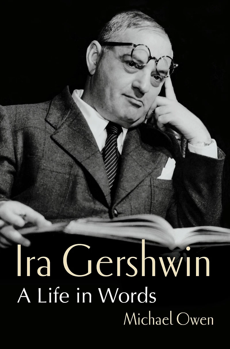 Ira Gershwin: A Life Words