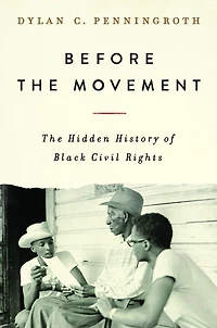 Before The Movement: Hidden History of Black Civil Rights
