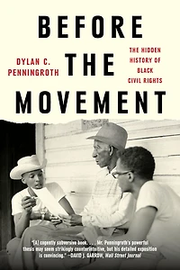 Before The Movement: Hidden History of Black Civil Rights
