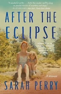 After the Eclipse: a Mother's Murder, Daughter's Search