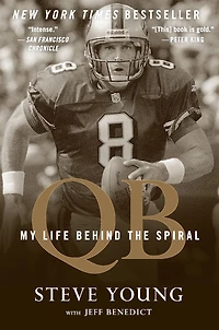 QB: My Life Behind the Spiral