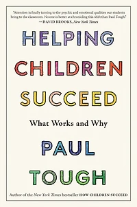 Helping Children Succeed: What Works and Why