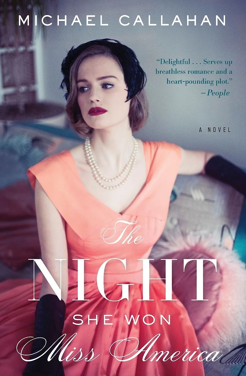 The Night She Won Miss America: A Novel