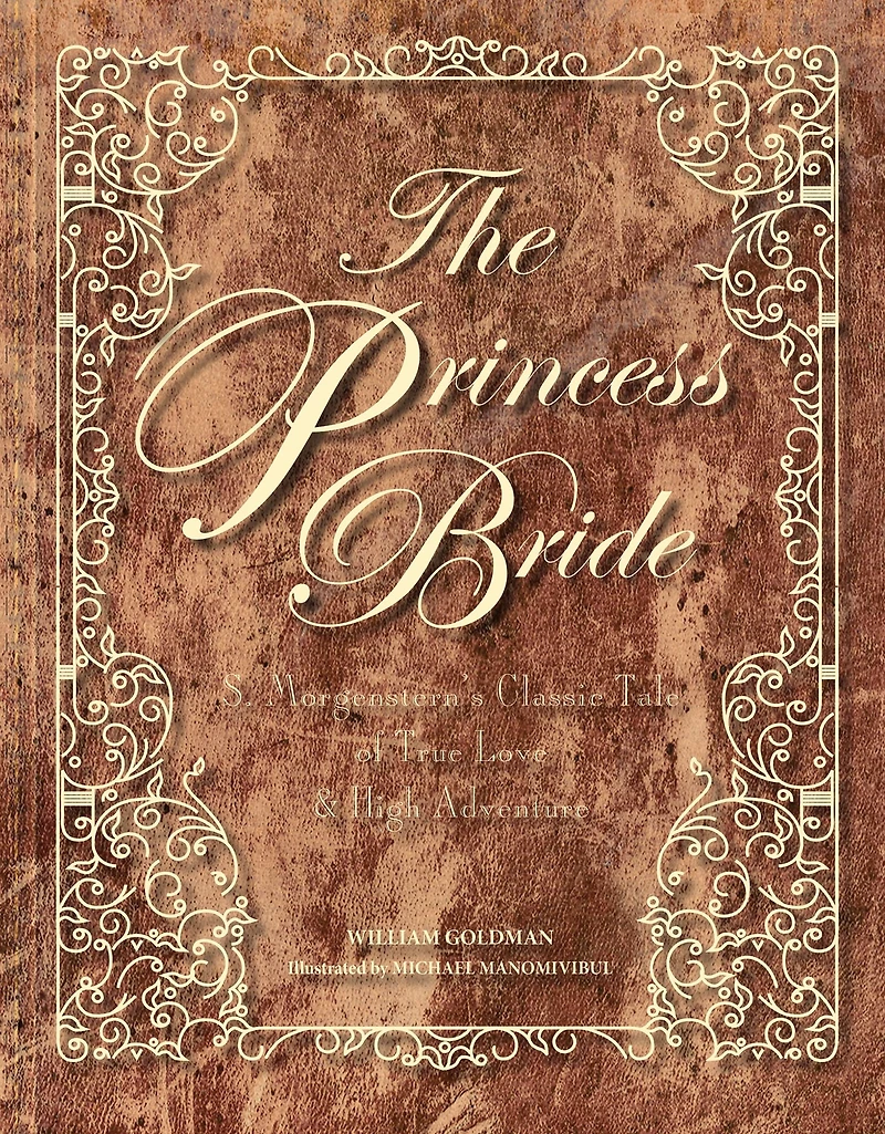 The Princess Bride: S. Morgenstern's Classic Tale of True Love and High Adventure (The "Good Parts" Version) (Abridged)