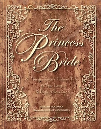 The Princess Bride: S. Morgenstern's Classic Tale of True Love and High Adventure (The "Good Parts" Version) (Abridged)