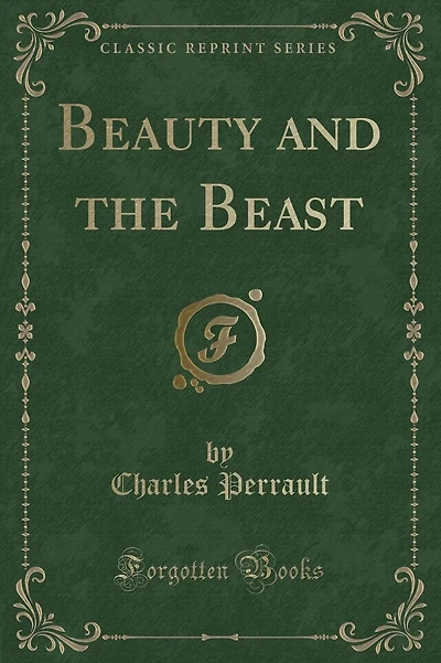 Beauty and the Beast (Classic Reprint)