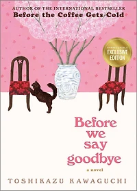 Before We Say Goodbye (Before the Coffee Gets Cold Series #4)