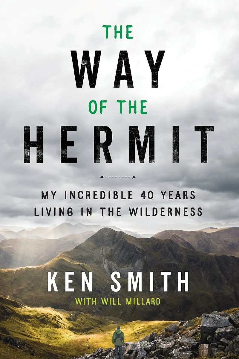 the Way of Hermit: My Incredible 40 Years Living Wilderness