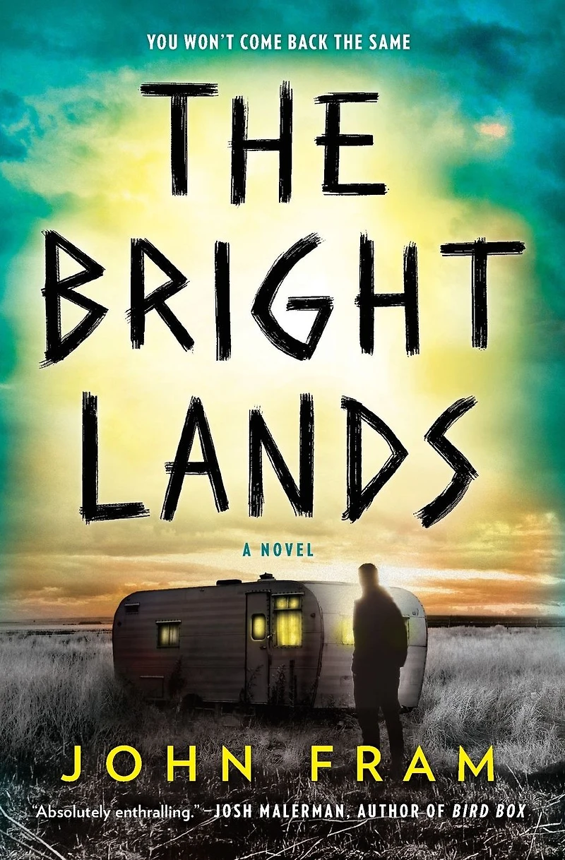 The Bright Lands: A Novel