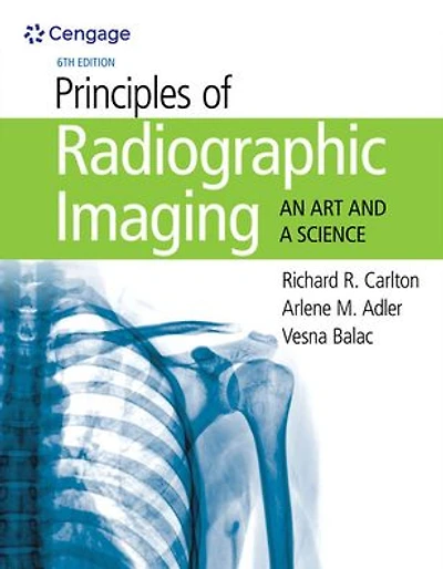 Principles of Radiographic Imaging: An Art and A Science