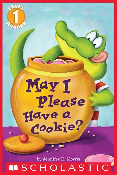 May I Please Have a Cookie? (Scholastic Reader Series: Level 1)
