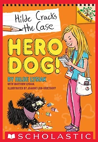 Hero Dog! (Hilde Cracks the Case Series #1)