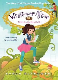 Spill the Beans (Whatever After #13)