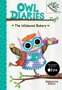 The Wildwood Bakery (Owl Diaries Series #7)