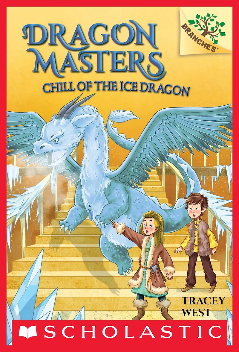 Chill of the Ice Dragon (Dragon Masters Series #9)