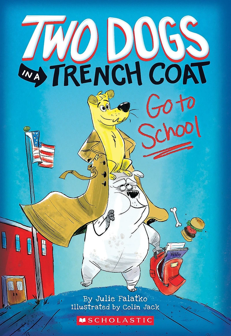Two Dogs a Trench Coat Go to School (Two #1)