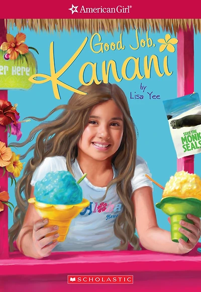 Good Job, Kanani (American Girl of the Year Series)
