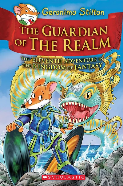 The Guardian of Realm (Geronimo Stilton: Kingdom Fantasy Series #11)