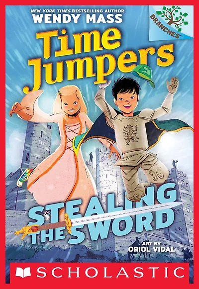 Stealing the Sword: A Branches Book (Time Jumpers #1)