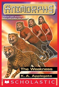 The Weakness (Animorphs Series #37)