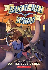 Dactyl Hill Squad (Dactyl Series #1)