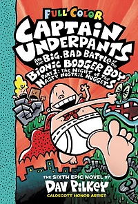 Captain Underpants and the Big, Bad Battle of Bionic Booger Boy, Part 1: Night Nasty Nostril Nuggets