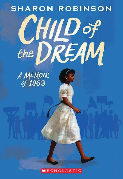 Child of the Dream: A Memoir 1963