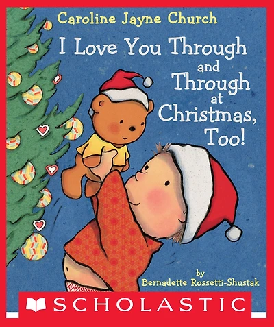 I Love You Through and at Christmas, Too!