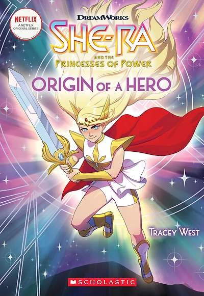 Origin of a Hero (She-Ra and the Princesses of Power Series #1)