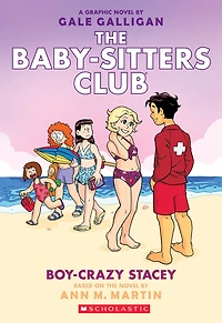 Boy-Crazy Stacey (The Baby-Sitters Club Graphix Series #7)