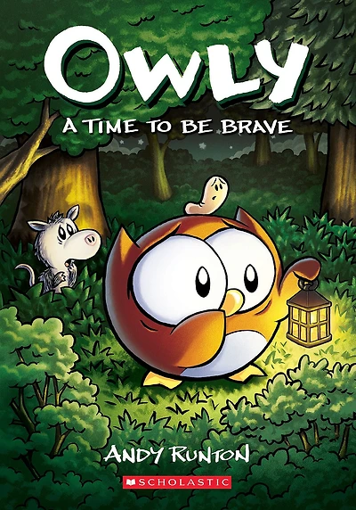 A Time to Be Brave: Graphic Novel (Owly #4)