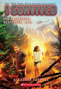 I Survived the California Wildfires, 2018 (I #20)