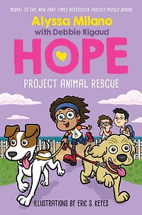Project Animal Rescue (Alyssa Milano's Hope Series #2)