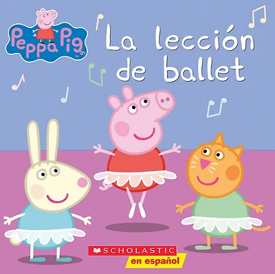 La lección de ballet (Ballet Lesson) (Peppa Pig Series)