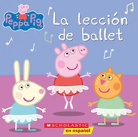 La lección de ballet (Ballet Lesson) (Peppa Pig Series)