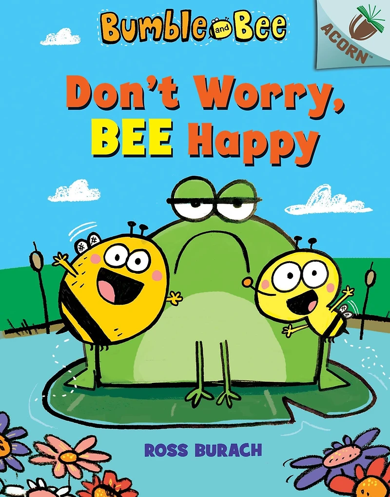 Don't Worry, Bee Happy (Bumble and Series #1)
