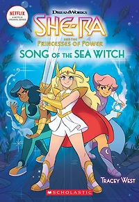 Song of the Sea Witch (She-Ra and the Princesses of Power Series #3)
