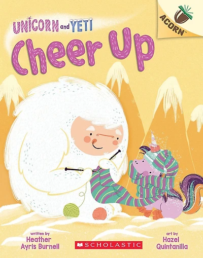 Cheer Up (Unicorn and Yeti Series #4)