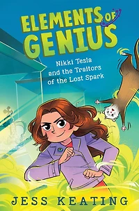 Nikki Tesla and the Traitors of Lost Spark (Elements Genius #3)