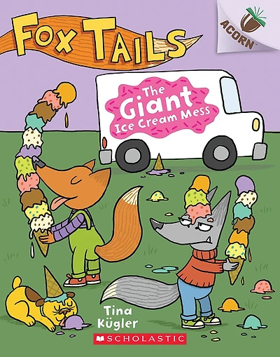 The Giant Ice Cream Mess: An Acorn Book (Fox Tails #3)