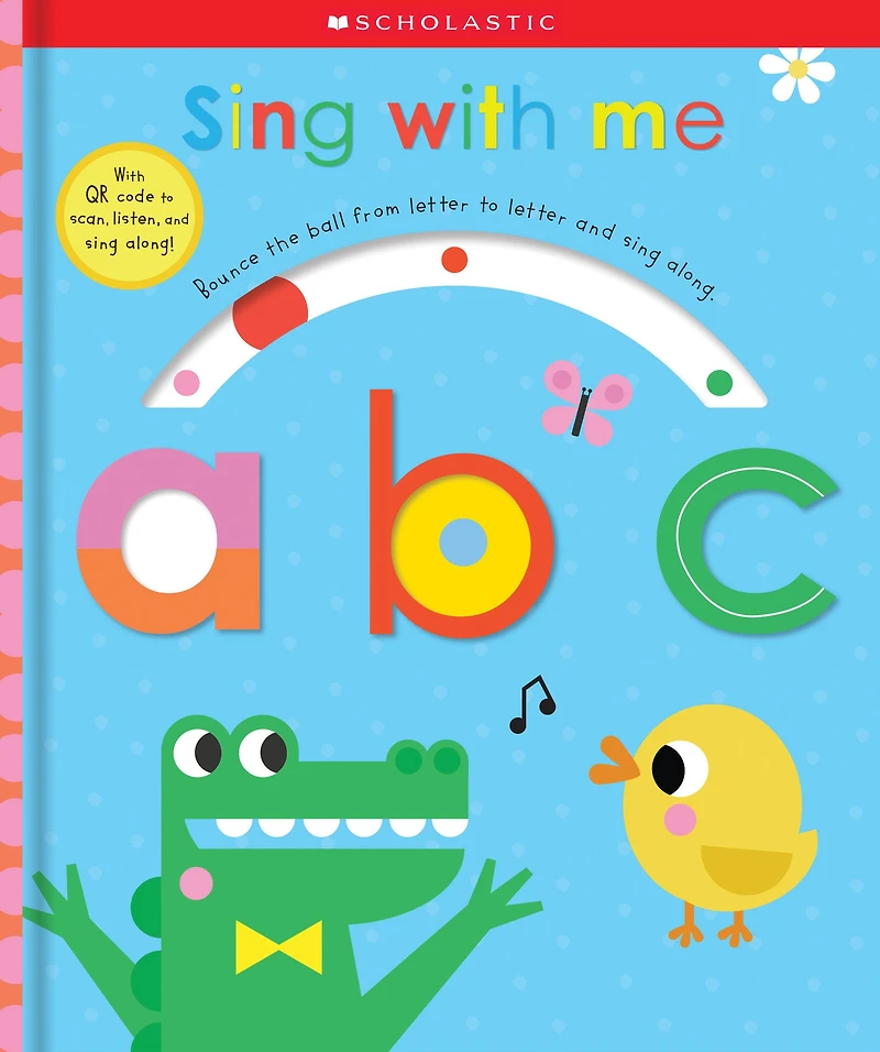 Sing With Me ABC: Scholastic Early Learners (Touch and Explore)