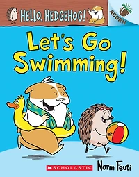Let's Go Swimming!: An Acorn Book (Hello, Hedgehog! #4)