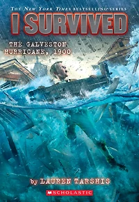 I Survived the Galveston Hurricane, 1900 (I Series #21)