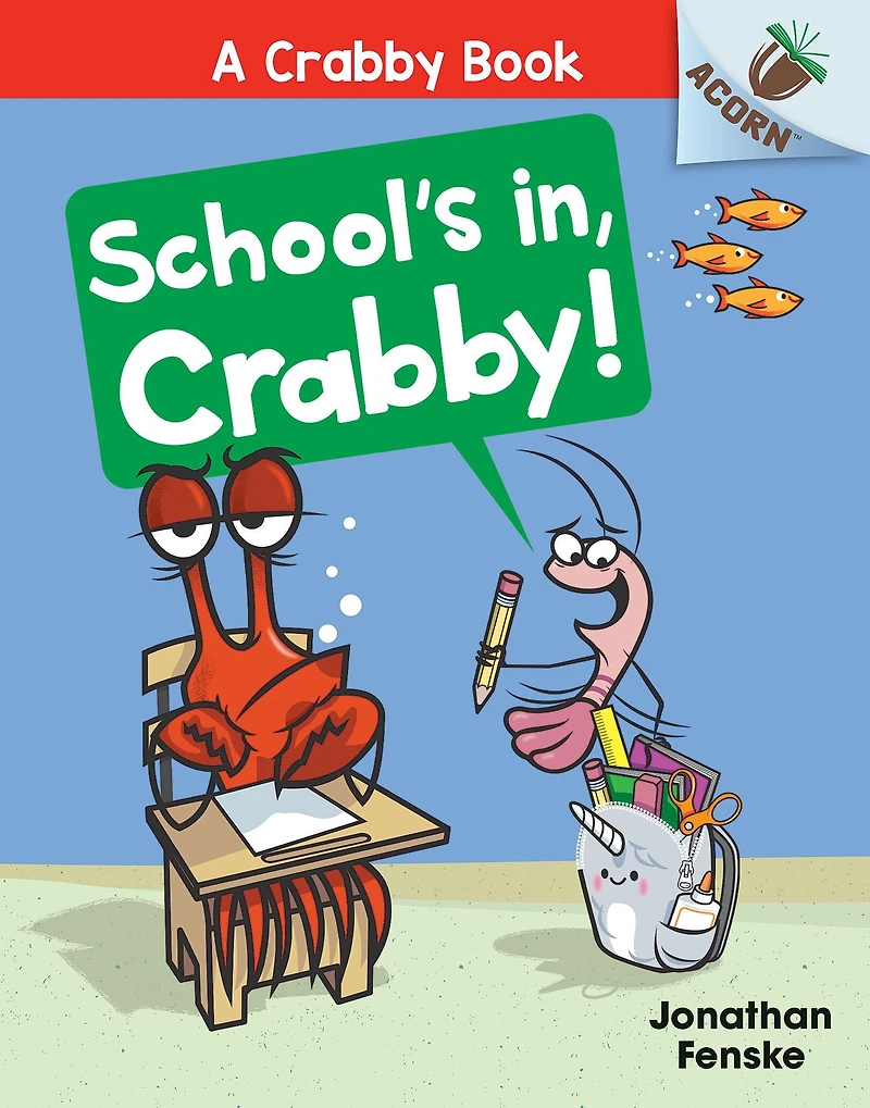 School's In, Crabby!: An Acorn Book (A Crabby #5)
