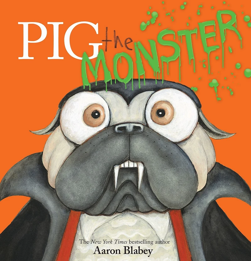Pig the Monster (Pig Pug Series)