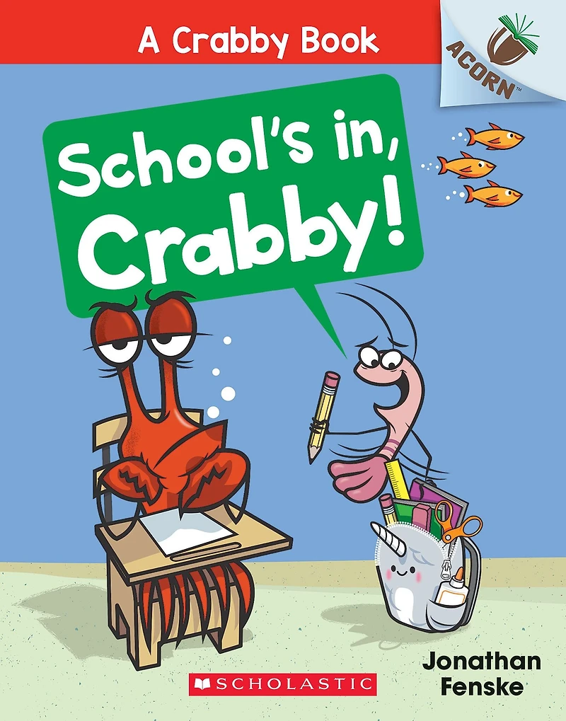 School's In, Crabby!: An Acorn Book (A Crabby #5)