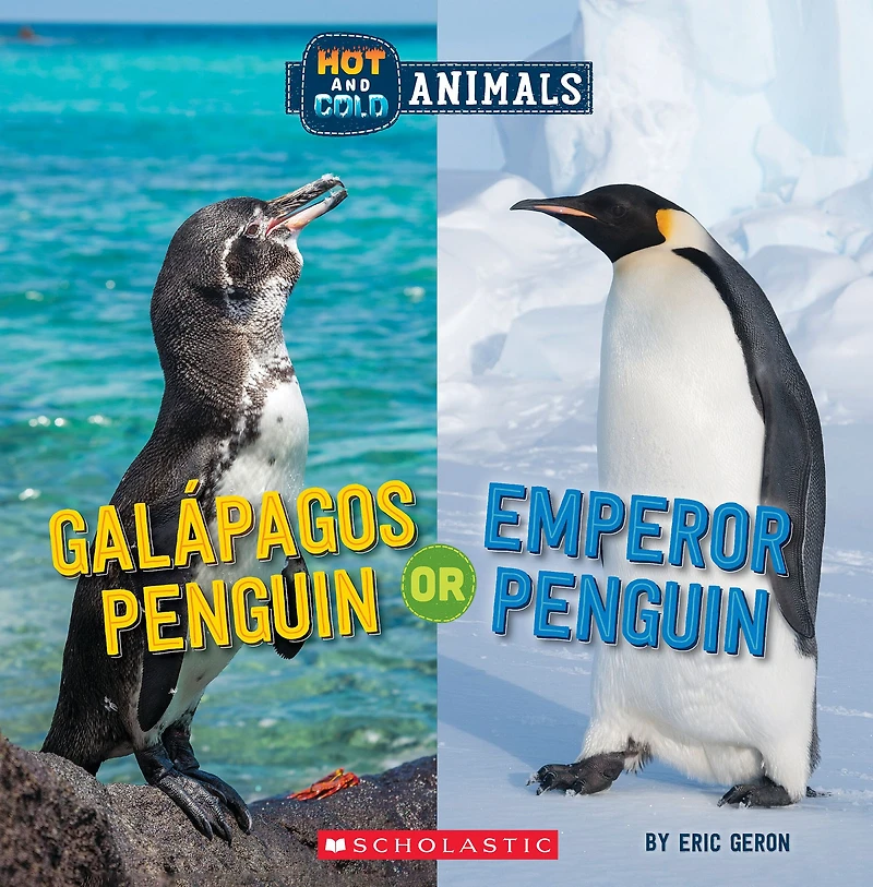 Galapagos Penguin or Emperor (Wild World: Hot and Cold Animals)